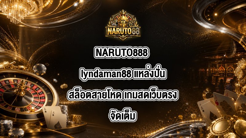 NARUTO888 lyndaman88